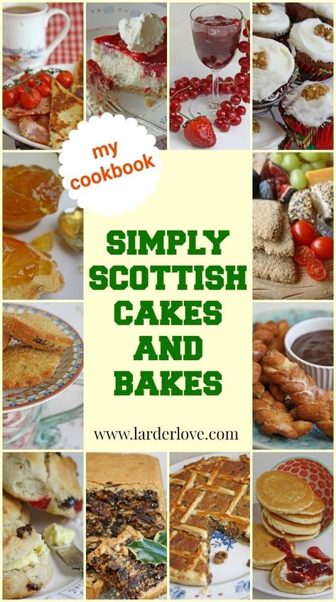 My cookbook Simply Scottish Cakes and Bakes with 50 fabulous traditional and modern Scottish bakes from bread to buns, cakes to tarts. #cookbooks #scottishcookbooks #scottishbaking #bakingbooks #baking #books #larderlove British Food Traditional, Black Bun, Scottish Dishes, Welsh Recipes, Irish Cuisine, Dinner Party Desserts, Scottish Recipes, Baking Basics, Baking Cakes