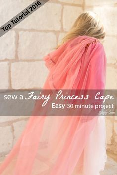 Top 5 Tutorial 2016 - Sew a Fairy Princess Cape from Melly Sews Kids Cape Pattern, Diy Princess Costume, Cape Tutorial, Princess Costume Kids, Fairy Costume Diy, Princess Cape, Diy Cape, Fairy Princess Costume, Tulle Crafts