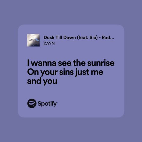 Zayn Malik Song Lyrics, Zayn Malik Spotify, Dusk Till Dawn Lyrics, Zayn Malik Songs, Zayn Malik Lyrics, Zayn Lyrics, Random Lyrics, Dusk Til Dawn, Luckiest Girl Alive