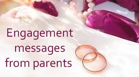 Engagement Messages from Parents Engagement Poems Congratulations, Engagement Congratulations Quotes Couple, Engagement Wishes For Daughter, Daughter Engagement Quotes From Mom, Son Engagement Quotes Mom, Happy Engagement Quotes, Engagement Wishes Quotes, Engagement Wishes Messages, Engagement Speech