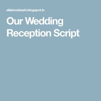 Our Wedding Reception Script Mc Wedding Script, Master Of Ceremonies Wedding, Thank You Speech Wedding, Wedding Ceremony Script Funny, Wedding Emcee, Wedding Reception Program, Wedding Mc, Best Wedding Speeches, Bride Speech