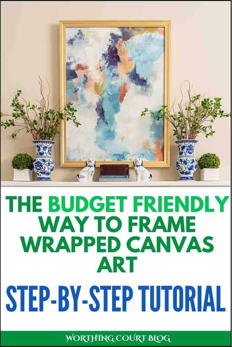 Easy DIY Canvas Art Frame Tutorial Diy Old Canvas Ideas, Displaying Canvas Art, Diy Framing Canvas, Frame Canvas Print, How To Frame A Large Canvas Painting, Upgrade Canvas Art, Diy Canvas Frame How To Make, How To Add Frame To Canvas, Diy Frame Canvas Art