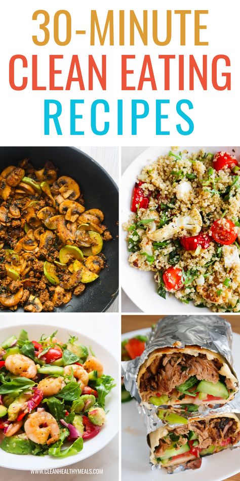 21 Clean Eating Recipes (30 Minutes) - Clean Healthy Meals Yummy Clean Eating Recipes, Clean Easy Meals, Healthy Lunch And Dinner Ideas, Sneaky Healthy Recipes, Clean Eating Dinners, Clean Eating Dinner Recipes, Ww Lunch, Eating Protein, Start Eating Healthy