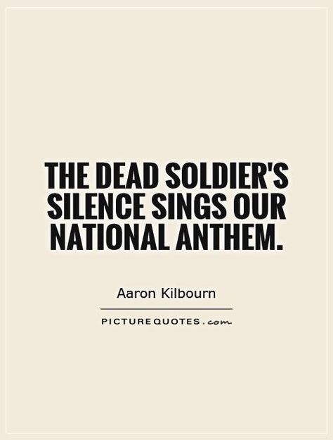 National Anthem. National Anthem Quotes, National Anthem, Soldier, Singing, Quotes