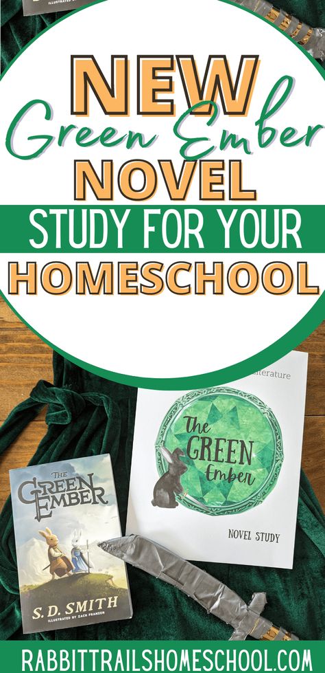 Green Ember Novel Study - Rabbit Trails Homeschool Green Ember Unit Study, Homeschool Novel Study, Green Ember Book Club, The Green Ember Activities, Middle School Schedule, Middle School Organization, Homeschool Middle School Curriculum, Homeschool High School Curriculum, Homeschool Math Curriculum