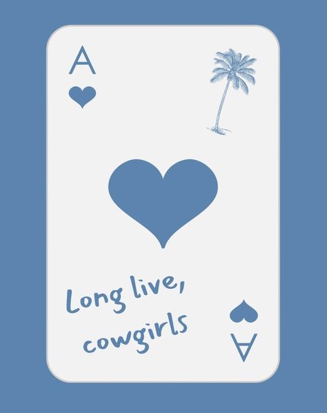 Long Live, Cowgirls 8x10 Print Blue Ace Card Wallpaper, Coastal Cowgirl Prints Wallpaper, Coastal Cowgirl Graphic Design, Blue Cowgirl Boots Wallpaper, Coastal Cowgirl Aesthetic Pictures, Blue Cowgirl Aesthetic, Blue Western Aesthetic, Blue Country Aesthetic, Coastal Cowgirl Prints