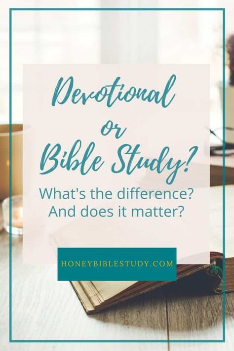 So what's the difference between using a Devotional or doing a Bible Study? And does it matter? This post explains the difference between using a Devotional and studying your Bible, which format should be used when and how to get the most from your time with the Word of God you can read more at https://honeybiblestudy.com/devotionals-vs-bible-study-difference #Bible #Biblereading #Biblestudy#devotionals How To Do A Devotional, Inductive Bible Study, Bible Studies For Beginners, Creative Bible, Verse Mapping, Personal Bible Study, Bible Study Plans, Bible Study Methods, Study Techniques