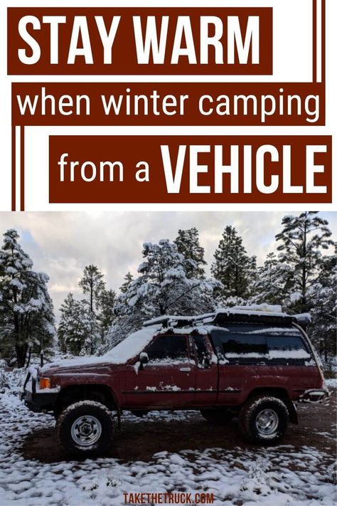 Winter Camping Outfits, Winter Camping Gear, Vehicle Camping, Beach Camping Tips, Winter Truck, How To Stay Warm, First Time Camping, Truck Bed Camping, Suv Camping