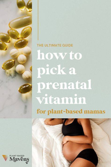 Prenatal Vitamins for Plant-Based Mamas: a Guide | Plant-Based Mavens | Are you a plant-based mama-to-be searching for the right prenatal vitamins for you and baby? Truth is: most prenatal vitamins fall short in many nutrients, particularly if you’re predominantly plant-based or vegan. In this guide, I'm breaking down why you need a prenatal vitamin, what to look for, at which prenatal vitamins are currently at the top of my list. Click here for the whole guide! Prenatal Vitamins Before Pregnancy, Before Pregnancy, Pregnancy Vitamins, Pregnancy Meal Plan, Fertility Nutrition, Best Prenatal Vitamins, Prenatal Nutrition, Pregnancy Checklist, Chances Of Getting Pregnant