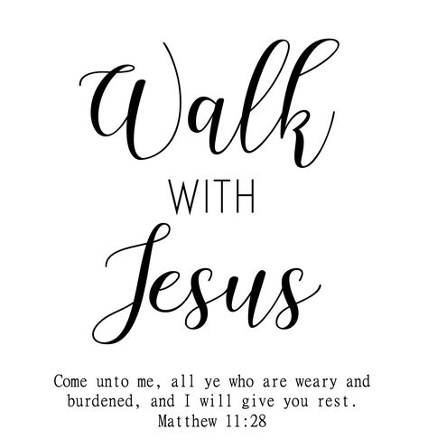 Walk with Jesus 2020 Walking With Jesus, Walking Quotes, Grandma Camp, Walk With Jesus, Verses Bible, Spiritual Motivation, Come Unto Me, Walk With God, Abba Father