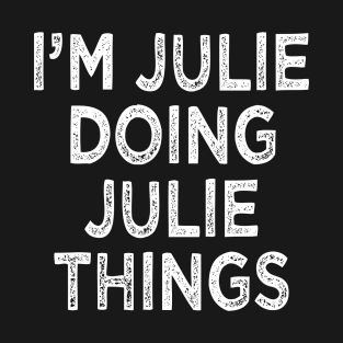 Julie Name T-Shirts | TeePublic Julie Name, Julie And The Phantoms, Funny Cartoon Quotes, Cartoon Quotes, Funny Cartoon, T Shirts, Collage, Memes, Funny