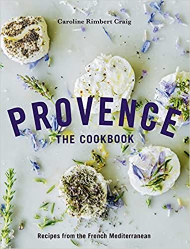 Provence: The Cookbook: Recipes from the French Mediterranean: Rimbert Craig, Caroline, Bell, Susan: 9781623717889: Amazon.com: Books Fruit And Vegetable Garden, French Mediterranean, Southern France, Country Cooking, Aromatic Herbs, Simple Recipes, French Food, Food Reviews, The Fruit