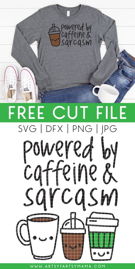 Powered by Caffeine & Sarcasm Shirt with Free Coffee Cut Files | artsy-fartsy mama Diy Vinyl Projects, Starbucks Tea, Sarcasm Shirts, Make Your Own Shirt, Sublimation Graphics, Cricut Tips, Free Silhouette, Sublimation Ideas, Cricut Projects Beginner