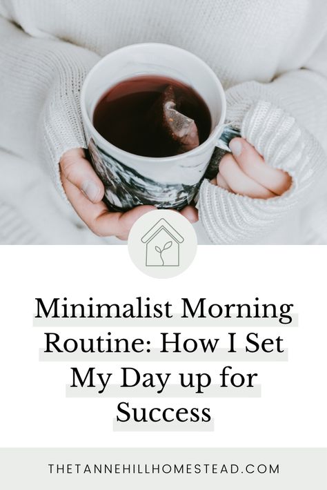 Minimalist Morning Routine: How I Set My Day Up For Success Intentional Morning Routine, Minimalist Morning Routine, Slow Living Morning Routine, Morning Routine Simple, Gentle Morning Routine, Minimalist Routine, Slow Morning Routine, Godly Lifestyle, Minimalism Tips