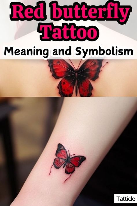 Red Butterfly Tattoo Meaning Red Butterfly Tattoo, Butterfly Tattoo Meaning, Small Wrist Tattoos, Red Butterfly, Love Energy, Tattoo Meaning, Wrist Tattoos, Tattoos With Meaning, Butterfly Tattoo