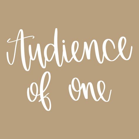 Audience Of One Wallpaper, Ao1 Wallpaper, Christian Calligraphy, Audience Of One, Inspo Wallpaper, One Wallpaper, Bible Verse Background, Lettering Calligraphy, Prayer Board