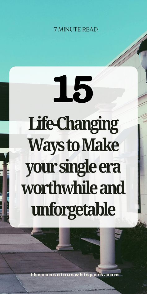 Your single era is for growth, self-love, and building a life you love. Here are 15 powerful ways to make the most of it Single Era, Life Changing Tips, Personal Organization, Singles Day, Life Changing, Life Changes, Women Empowerment, Personal Development, Self Love