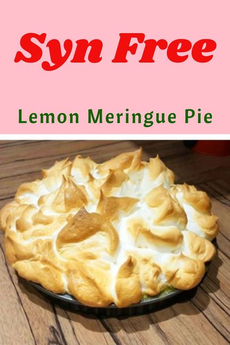 Syn Free Desserts, Desserts Lemon, Slimmers World Recipes, Lemon Meringue Pie, Syn Free, Meringue Pie, Free Snacks, Lemon Desserts, Lemon Meringue