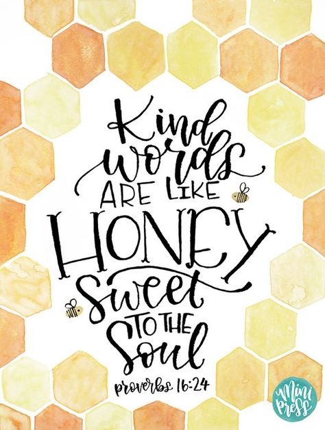 Kind Words Are Like Honey, Words Are Like Honey, Scripture Art Print, Quotes Bible, Ayat Alkitab, Lukisan Cat Air, Scripture Art, Scripture Quotes, Verse Quotes