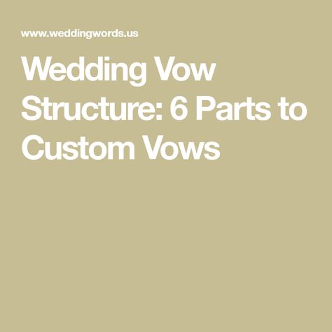 Vow Structure, Wedding Vow Structure, Wedding Vow Outline, Wedding Vow Prompts, Vow Prompts, Custom Vows, Wedding Vowels, Wedding Vows Template, Writing Wedding Vows