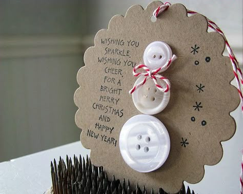 cute - Love the saying and the craft! Xmas Tags, Button Craft, Crafty Christmas, Art Camp, Parchment Craft, Snowman Crafts, Dee Dee, Christmas Tags, Christmas Goodies