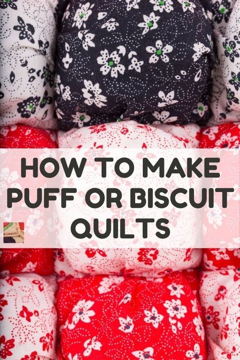 Make a warm and cozy puff quilt, also known as a biscuit quilt by sewing puffy squares together. This page includes other puff quilt patterns such as a doll quilt, tote bag, pet bed and more. How To Make A Puff Quilt For Beginners, Easy Puff Quilt Tutorial, Cozy Puff Quilt, Easy Puff Quilt, Puff Quilt Blanket, Puffy Quilt Pattern, Quilt As You Go Baby Quilt, Puffy Quilt How To Make A, How To Make A Puff Quilt