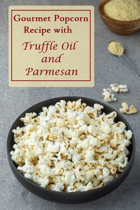 Truffle Popcorn Recipe, Truffle Oil Popcorn, Truffle Parmesan Popcorn, White Truffle Oil Recipes, Gourmet Popcorn Recipes Savory, Popcorn Recipes Cheese, Popcorn Recipes Savory, Gourmet Popcorn Recipes, Truffle Popcorn