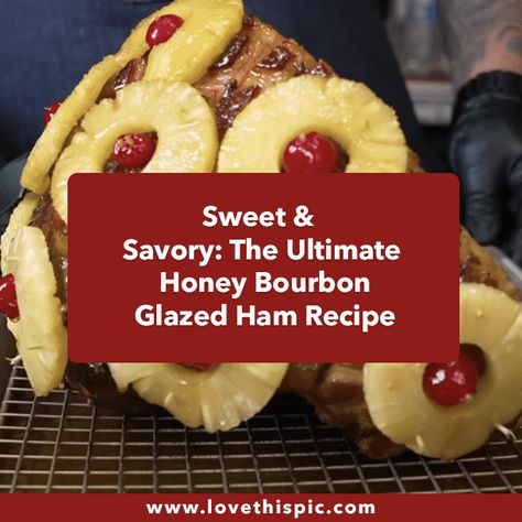 Sweet & Savory: The Ultimate Honey Bourbon Glazed Ham Recipe Thanksgiving Ham Recipes, Bourbon Glazed Ham, Thanksgiving Ham, Maple Glazed Ham, Sweet Bourbon, Honey Bourbon, Ham Glaze Recipe, Bourbon Sauce, Bourbon Glaze