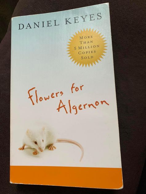 Flowers For Algernon Book Cover, Flowers For Algernon Book, Flowers For Algernon, Reading Library, Recommended Books, Unread Books, Recommended Books To Read, Book Recommendations, Literacy