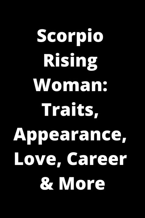 Explore the intriguing world of Scorpio rising women! Discover their unique traits, captivating appearance, love compatibility, and career preferences. Delve deeper into the mysteries of this intense and magnetic zodiac archetype. Uncover what sets them apart and how to navigate relationships with these powerful individuals. Rising In Scorpio, Scorpio Rising Appearance, Scorpio Rising Woman, Scorpio Ascendant, Scorpio Rising, Aquarius Rising, Relationship Compatibility, Leo Rising, Love Compatibility