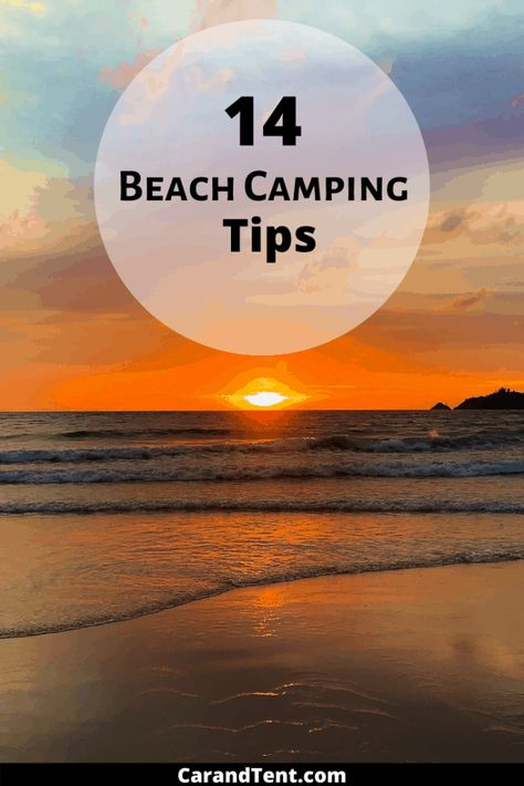 How to Camp On The Beach - Having Fun While Staying Safe Beach Camping Tips, Cold Camping, Yurt Camping, How To Camp, First Time Camping, Rv Camping Tips, Travel Trailer Camping, Best Tents For Camping, Camping Stuff