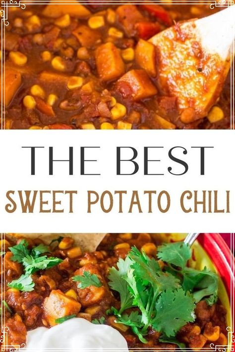 Vegan Chili Recipes, Vegetarian Sweet Potato Chili, Sweet Potato Chili Vegetarian, Easy Vegan Dinner Ideas, Vegan Chilli Recipe, Best Sweet Potato Recipes, Healthy Chili Recipe, Sweet Potato Vegan, Sweet Potato Chilli