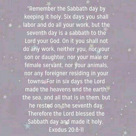 Remember The Sabbath Day To Keep It Holy, Exodus 20:8-11, 7 Day Adventist, The Sabbath Day, Exodus 20, Daily Greetings, Sabbath Day, Christian Education, What Day Is It