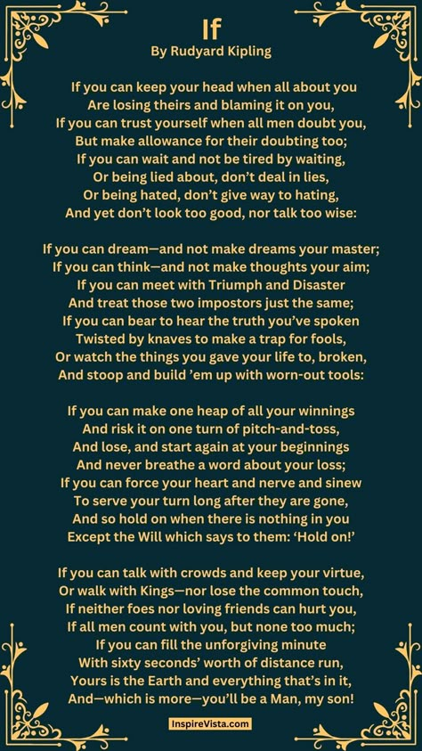 The poem “If” by Rudyard Kipling offers a roadmap for navigating life‘s challenges with grace and integrity. It explores the virtues of patience, self-trust, resilience, and humility. Boots Poem Rudyard Kipling, Rudyard Kipling If Poem, If Rudyard Kipling Wallpaper, Rudyard Kipling Poems, Kipling Poems, If Poem Rudyard Kipling, Rudyard Kipling Quotes, If Poem, If By Rudyard Kipling