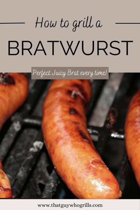 Grilled bratwurst on a grill Beer Brats Recipe Grilling, Brats On Traeger Grill, Grilling Brats On Gas Grill, How To Cook Bratwurst, German Bratwurst, Braut Recipes Bratwurst Grilled, Grilled Bratwurst, Grilled Brats, Bratwurst Sausage