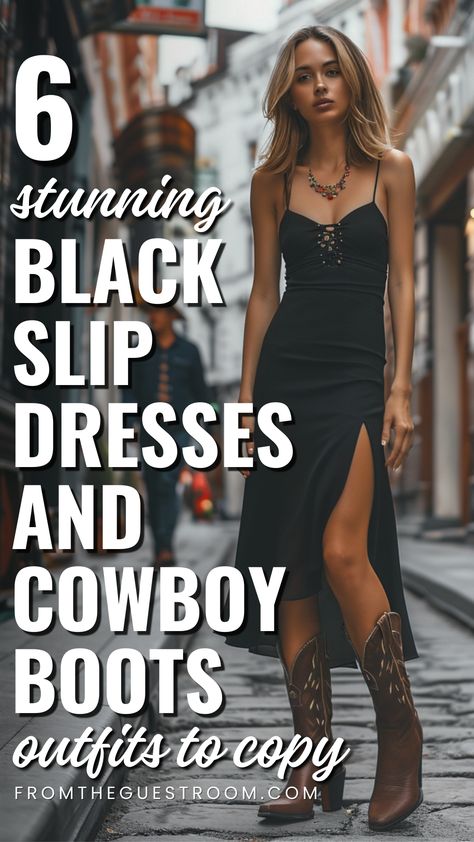 a woman wears cowboy boots and black slip dress, western outfits Slip Dress And Cowboy Boots, Wedding Guest Cowboy Boots, Jeans Cowboy Boots Outfit, Black Dress With Cowboy Boots, Black Dress Brown Boots, Dress Cowboy Boots Outfit, Cowboy Boots Outfit Western, Winter Cowboy Boots Outfit, Cowboy Boots Outfit Women