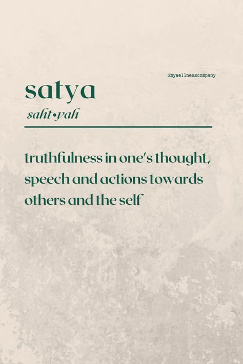 Learn more about what satya is and how to brign it into your life Truth Tattoo, Yamas And Niyamas, Yoga Education, Meaningful Baby Names, I Will Rise, Ayurvedic Healing, Yoga Lessons, Primary School Teacher, Truth And Lies