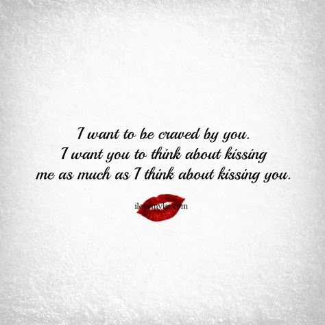 Hot Love Quotes, You Quotes, Perfection Quotes, Les Sentiments, I Want To Be, Kiss You, Romantic Love, Romantic Quotes, Quotes For Him