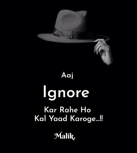 #Malik 👉Plz Don't Forget To Follow Ignore Hindi Quotes, Ignore Shayari In Hindi, Ignore Images, Alone Dpzzz For Whatsapp, Ignore Quotes In Hindi, Crazy Dp, Ignore Quotes, Ignore Me Quotes, Quotes In Hindi Attitude