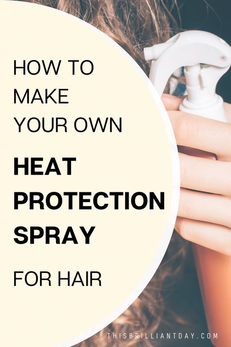 Do you use heat tools such as a hairdryer and straighteners to style your hair? It's important to use heat protection spray to prevent damage to your hair. It's easy to make your own DIY heat protection spray at home using only 3 ingredients! I share my recipe here. #heatprotectionspray #haircare #diy Heat Protection For Hair Flat Irons, What To Use Instead Of Heat Protectant, Home Made Heat Protectant For Hair, Diy Heat Protection Spray For Hair, Hair Heat Protection Spray, Natural Heat Protectant For Hair Diy, Heat Protectant Spray Diy, Homemade Heat Protectant For Hair, Diy Heat Protectant For Hair Homemade