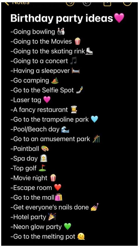 Things To Do On Birthday, Hotel Party, Skating Rink, Top Golf, Trampoline Park, Laser Tag, Go To Movies, Glow Party, Fancy Restaurant