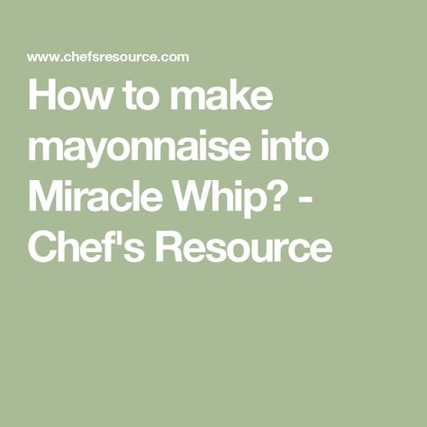 How to make mayonnaise into Miracle Whip? - Chef's Resource How To Make Mayo, Miracle Whip Recipes, Mayonnaise Brands, Best Egg Salad Recipe, How To Make Mayonnaise, Perfect Grilled Cheese, Homemade Mayo, Homemade Mayonnaise, Miracle Whip