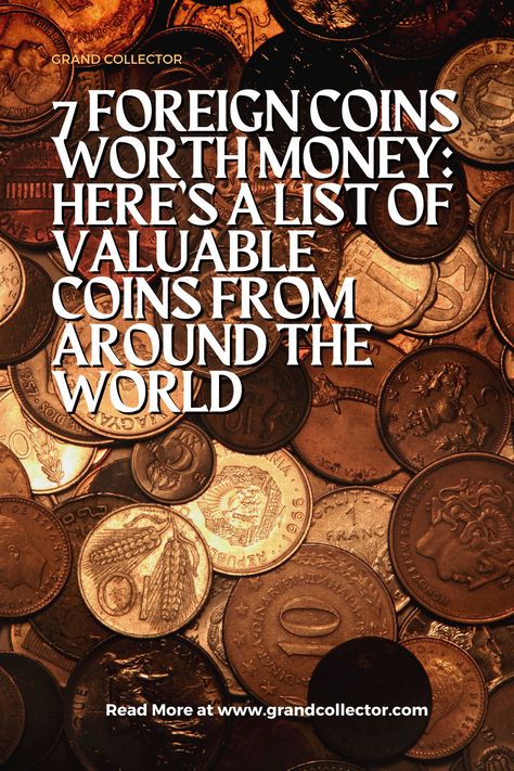 Here are some foreign coins that are worth a lot! Make sure to check it out now! Foreign Coins Worth Money, Valuable Coins List Pennies, Coins Worth Money List, Old Coins Value, Foreign Coins, Buy Coins, Old Coins Worth Money, Rare Coins Worth Money, Valuable Coins