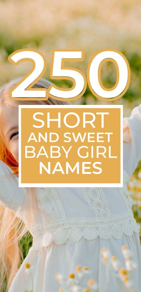 SHORT AND SIMPLE BABY GIRL NAMES- looking for short and sweet girl names? If you need classic or unique- this list has it all. Short Unique Girl Names, Short Names For A Girl, Short Middle Names, Simple Girl Names, Short Girl Names, Country Baby Girl Names, Classic Baby Names, Short Baby Girl Names