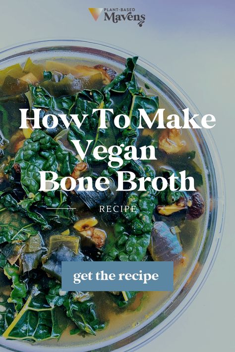 Veggie Bone Broth, Vegetarian Bone Broth, Vegan Bone Broth Recipe, Vegan Bone Broth, Bone Health Recipes, Broth Cleanse, Vegan Swaps, Vegan Healing, Simple Sauces