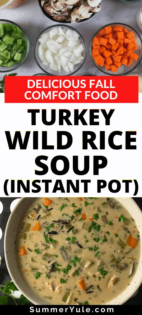 Instant Pot Turkey Wild Rice Soup, Turkey And Rice Soup Instant Pot, Turkey Rice Soup Instant Pot, Turkey And Wild Rice Soup Instant Pot, Turkey Soup Instant Pot Recipes, Turkey Wild Rice Soup Crockpot, Wild Rice Soup Instant Pot, Instant Pot Wild Rice Soup, Rice Soup Instant Pot