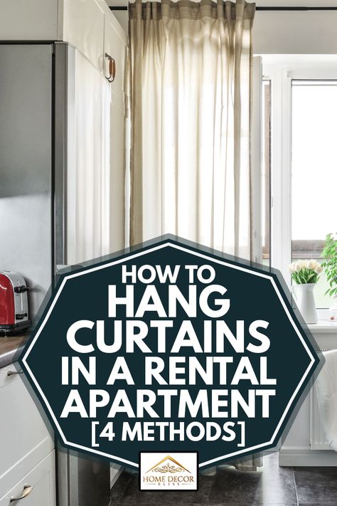 How To Hang Curtains In A Rental Apartment [4 Methods] - Home Decor Bliss Curtains Over Blinds, How To Hang Curtains, Hanging Drapes, Apartment Curtains, Hanging Curtain Rods, Hang Curtains, Curtain Hangers, Apartment Hacks, Ceiling Curtains