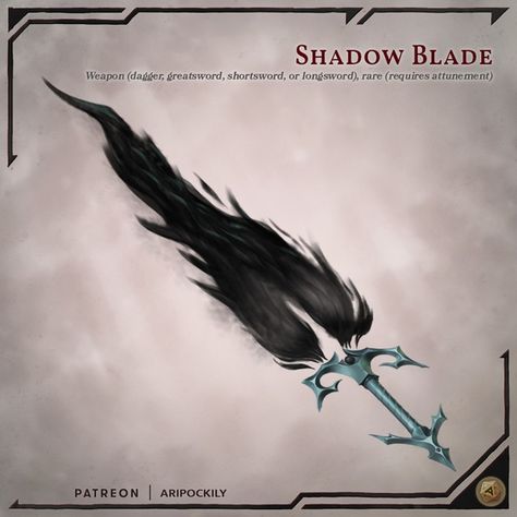 [Shadow] Weapon - Shadow Blade | Patreon Shadow Powers, Pathfinder Character, D D Items, Dnd 5e Homebrew, Dnd Stuff, Doodle Inspiration, Magic Powers, Cool Swords, Dungeons And Dragons Homebrew