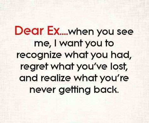 Ex.... Ex Boyfriend Quotes, Ex Bf, Ex Quotes, Bad Breakup, Want You Back, Really Deep Quotes, Still In Love, New Girlfriend, Boyfriend Quotes