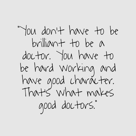 Medical School Quotes, To Be A Doctor, Doctor Quotes, Be A Doctor, Medical Quotes, Medical Student Motivation, Med School Motivation, Medical School Motivation, Medicine Student